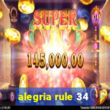 alegria rule 34